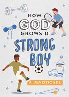 How God Grows a Strong Boy