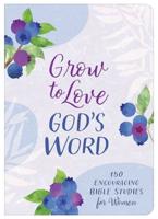 Grow to Love God's Word