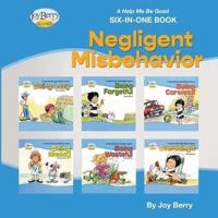 Help Me Be Good Six-In-One Book - Negligent Misbehavior