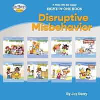 A Help Me Be Good Eight-in-One Book - Disruptive Misbehavior