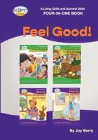 A Living Skills and Survival Skills Four-in-One Book - Feel Good!!