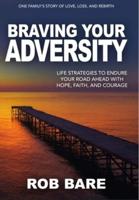 Braving Your Adversity