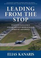 Leading From the Stop: Positive influence and heartfelt resilience in times of adversity
