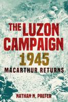 The Luzon Campaign, 1945