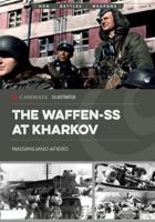 Waffen-SS at Kharkov: February-March 1943