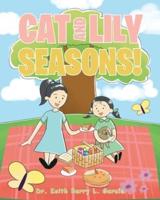 Cat And Lily Seasons!