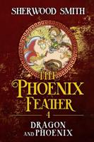 The Phoenix Feather IV: Dragon and Phoenix
