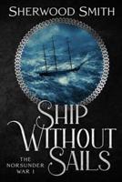 Ship Without Sails: Ship Without Sails