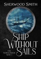 Ship Without Sails: Ship Without Sails