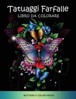 Tatuaggi Farfalle Libro da Colorare: Libro da Colorare per Adulti