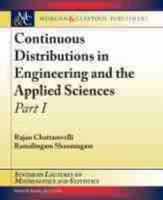 Continuous Distributions in Engineering and the Applied Sciences