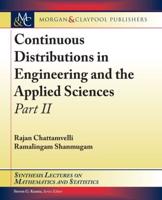 Continuous Distributions in Engineering and the Applied Sciences. Part II
