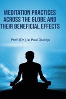Meditation Practices Across the Globe and their Beneficial Effects