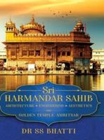 Sri Harmandar Sahib: Architecture • Engineering • Aesthetics (Golden Temple, Amritsar)