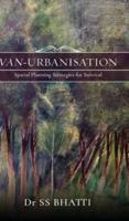 VAN-URBANISATION: Spatial Planning Strategies for Survival