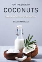 For the Love of Coconuts - Kerala Cuisine, Obviously
