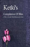 Ketki's Compilation Of Bliss - A Way to See the World Between the Lines
