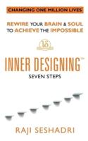 Inner Designing(TM) - Seven Steps