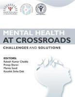 Mental Health at Crossroads - Challenges and Solutions
