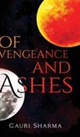 Of Vengeance and Ashes