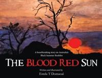 The Blood Red Sun - A Heartbreaking Story on Australia's Black Summer Bushfire