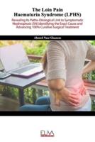 The Loin Pain Haematuria Syndrome (LPHS)