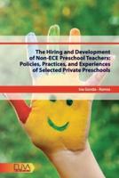 The Hiring and Development of Non-ECE Preschool Teachers