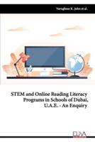 STEM and Online Reading Literacy Programs in Schools of Dubai, U.A.E - An Enquiry