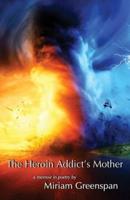The Heroin Addict's Mother