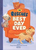 The Rescues Best Day Ever (The Rescues # 2)