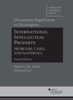 Documents Supplement to Accompany International Intellectual Property