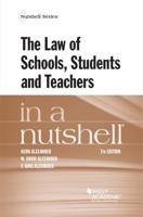 The Law of Schools, Students, and Teachers in a Nutshell