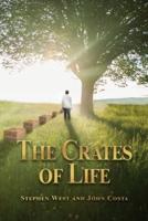 The Crates of Life