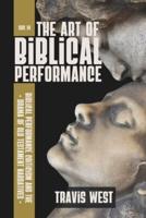 The Art of Biblical Performance