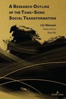 A Research Outline of the Tang-Song Social Transformation