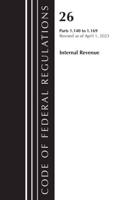 Code of Federal Regulations, Title 26 Internal Revenue 1.140-1.169, 2023