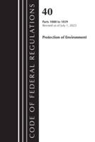 Code of Federal Regulations, Title 40 Protection of the Environment 1000-1059, Revised as of July 1, 2023