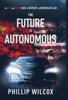 The Future is Autonomous: The US and China Race to Develop the Driverless Car