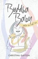 Buddha Baby: poetry you might like