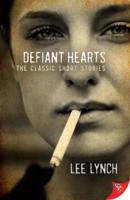 Defiant Hearts: The Classic Short Stories
