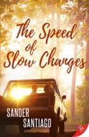 The Speed of Slow Changes