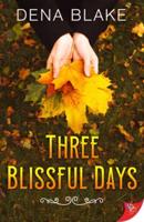 Three Blissful Days