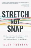 Stretch Not Snap