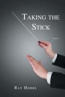Taking the Stick