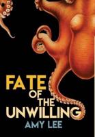 Fate of the Unwilling