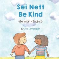 Be Kind (German-English) : Sei Nett
