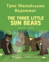 The Three Little Sun Bears (Ukrainian-English): Троє Малайських Ведмежат
