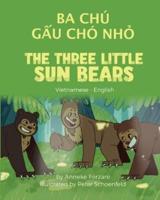 The Three Little Sun Bears (Vietnamese - English): Ba Chú Gấu Chó Nhỏ