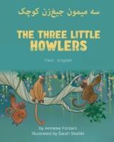 The Three Little Howlers (Farsi-English): سه میمون جیغ‌زن کوچک