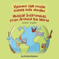 Musical Instruments from Around the World (Swahili-English)